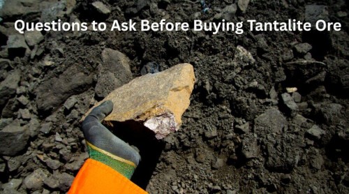 Questions to Ask Before Buying Tantalite Ore